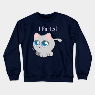 Kids I Farted Cute Funny Cat Kitty Great Gift For Kids Crewneck Sweatshirt